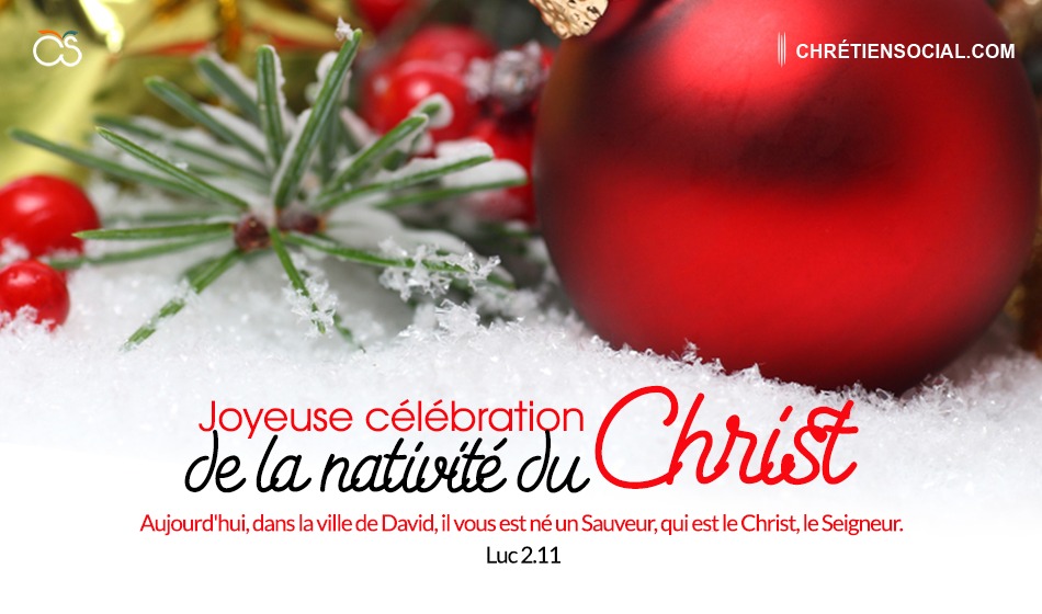 Joyeuse célébration de la nativité du Christ