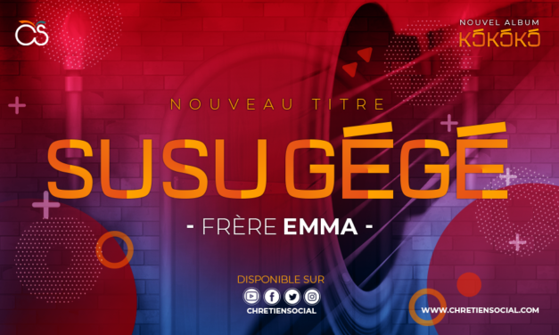 Susu Gégé – Frère Emma
