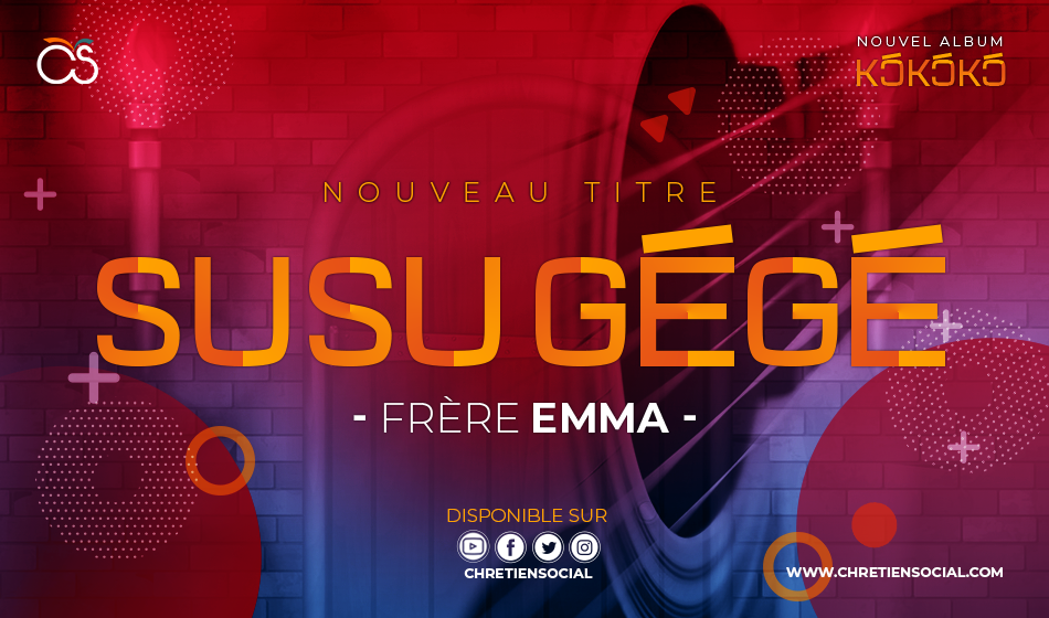 Susu Gégé – Frère Emma