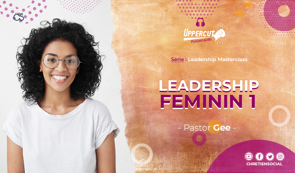 Série : Leadership Masterclass – Leadership féminin 1